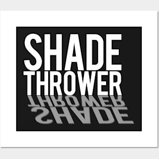 Shade Thrower Posters and Art